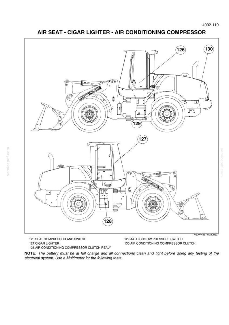 May include: A technical line drawing of a New Holland construction vehicle showing the air seat, cigar lighter, and air conditioning compressor. Labeled parts include 126 seat compressor and switch, 127 cigar lighter, 128 air conditioning compressor clutch relay, 129 A/C high/low pressure switch, and 130 air conditioning compressor clutch.