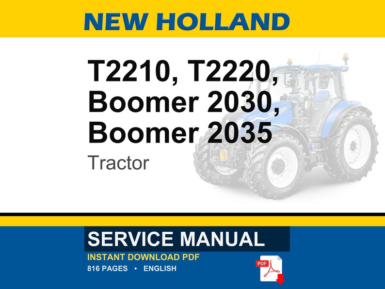 K&ouml;nnte beinhalten: Ein blau-wei&szlig;er New Holland Traktor ist abgebildet. Der Text auf dem Bild lautet "T2210, T2220, Boomer 2030, Boomer 2035 Tractor". Das Bild enth&auml;lt auch den Text "SERVICE MANUAL" und "INSTANT DOWNLOAD PDF".
