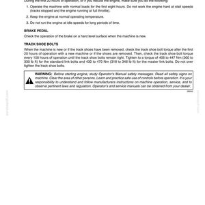 May include: A white document with black text detailing engine operation instructions, brake pedal checks, and track shoe bolt procedures for a new machine. Includes a warning about safety and operator's manual instructions.
