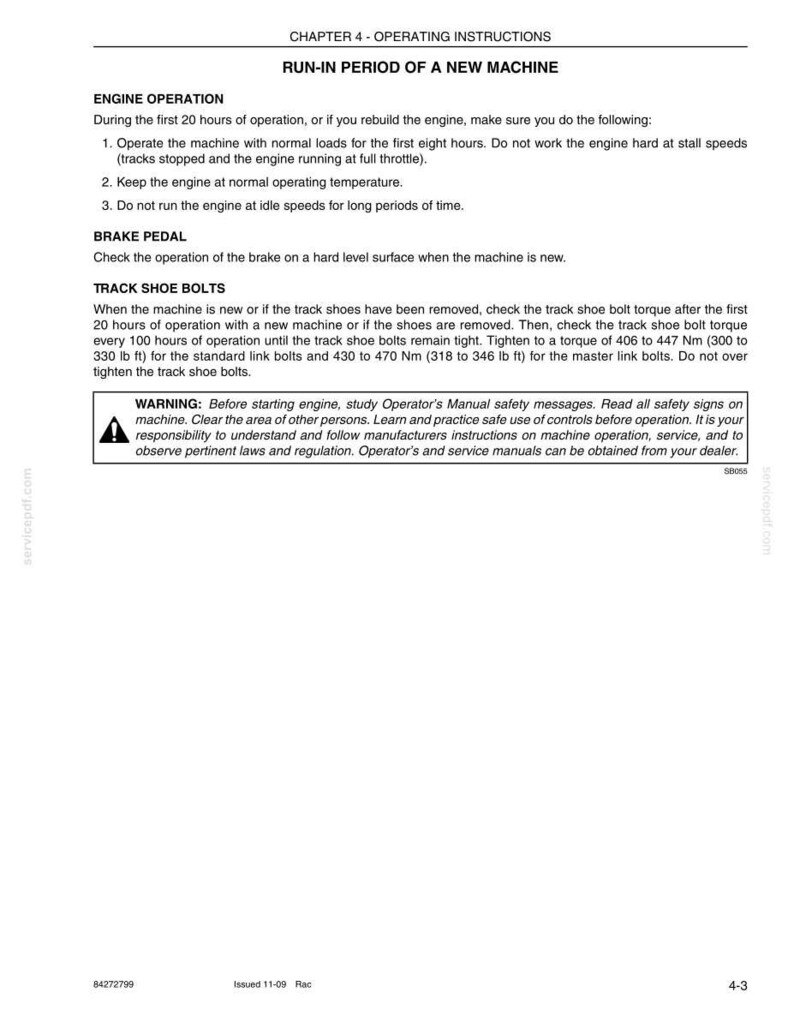 May include: A white document with black text detailing engine operation instructions, brake pedal checks, and track shoe bolt procedures for a new machine. Includes a warning about safety and operator's manual instructions.