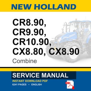 May include: A blue and white New Holland combine harvester is featured in this image. The text includes "CR8.90, CR9.90, CR10.90, CX8.80, CX8.90 Combine" and "SERVICE MANUAL" with "INSTANT DOWNLOAD PDF" and "6241 PAGES &bull; ENGLISH".