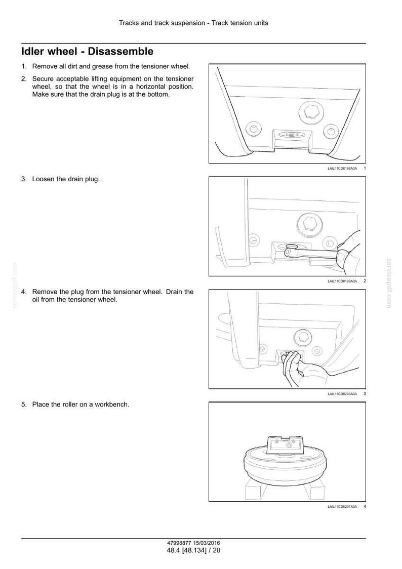 May include: Diagram of idler wheel disassembly steps. Instructions include removing dirt and grease, securing lifting equipment, loosening the drain plug, removing the plug, and placing the roller on a workbench. The image is a technical illustration.