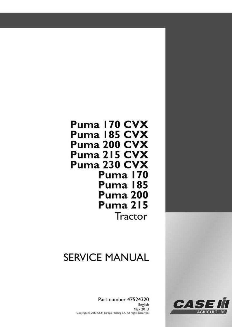 May include: A service manual with the text "Puma 170 CVX, Puma 185 CVX, Puma 200 CVX, Puma 215 CVX, Puma 230 CVX, Puma 170, Puma 185, Puma 200, Puma 215 Tractor". The manual also includes the text "SERVICE MANUAL" and the Case IH Agriculture logo.