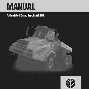 May include: An operator's manual for New Holland Construction articulated dump trucks AD300. The cover features bold black text on a light gray background, a large illustration of a heavy-duty dump truck, and the New Holland Construction logo.