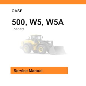 May include: White background with the text "CASE" and "500, W5, W5A Loaders". A yellow and gray loader is in the background. An orange rectangle with the words "Service Manual" is at the bottom.