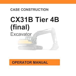 Puede incluir: Fondo blanco con el texto "CASE CONSTRUCTION" en la parte superior. El texto "CX31B Tier 4B (final) Excavator" est&aacute; en el centro. Debajo, un rect&aacute;ngulo naranja con las palabras "OPERATOR MANUAL". Una imagen descolorida de una excavadora en el fondo.