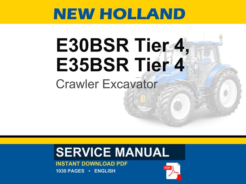 New Holland E30BSR Tier 4, E35BSR Tier 4 Compact Crawler Excavator Service Repair Workshop Manual | Instant PDF Download image 1