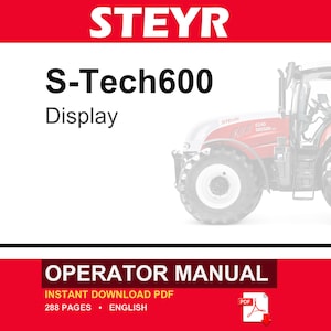 Może przedstawiać: Instrukcja obsługi wyświetlacza Steyr S-Tech600 z czerwono-białą okładką zawierającą tekst STEYR, S-Tech600 Display oraz OPERATOR MANUAL. Okładka zawiera grafikę czerwonego ciągnika oraz ikonę PDF wskazującą na 288 stron dokumentu.
