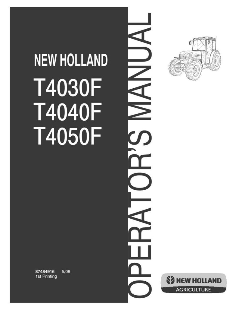 May include: A New Holland operator's manual for T4030F, T4040F, and T4050F tractor models. The cover is dark gray with white text, featuring a small line drawing of a tractor at the top right and the New Holland Agriculture logo at the bottom right.