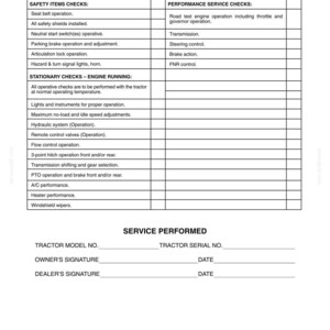 May include: A black and white maintenance checklist document titled SERVICE PERFORMED with sections for SAFETY ITEMS CHECKS, PERFORMANCE SERVICE CHECKS, and STATIONARY CHECKS - ENGINE RUNNING, including fields for tractor model, serial number, and signatures.