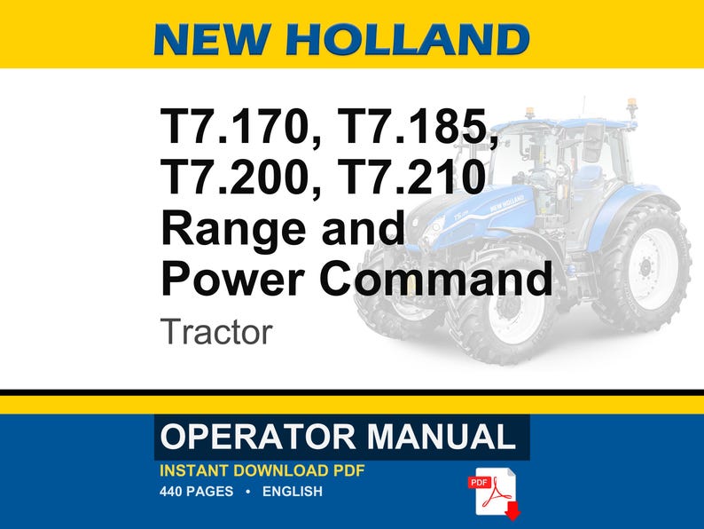 May include: An operator manual for New Holland T7.170, T7.185, T7.200, and T7.210 Range and Power Command tractors. The cover features a blue tractor, yellow and white branding, and text indicating a 440-page English PDF document for download.