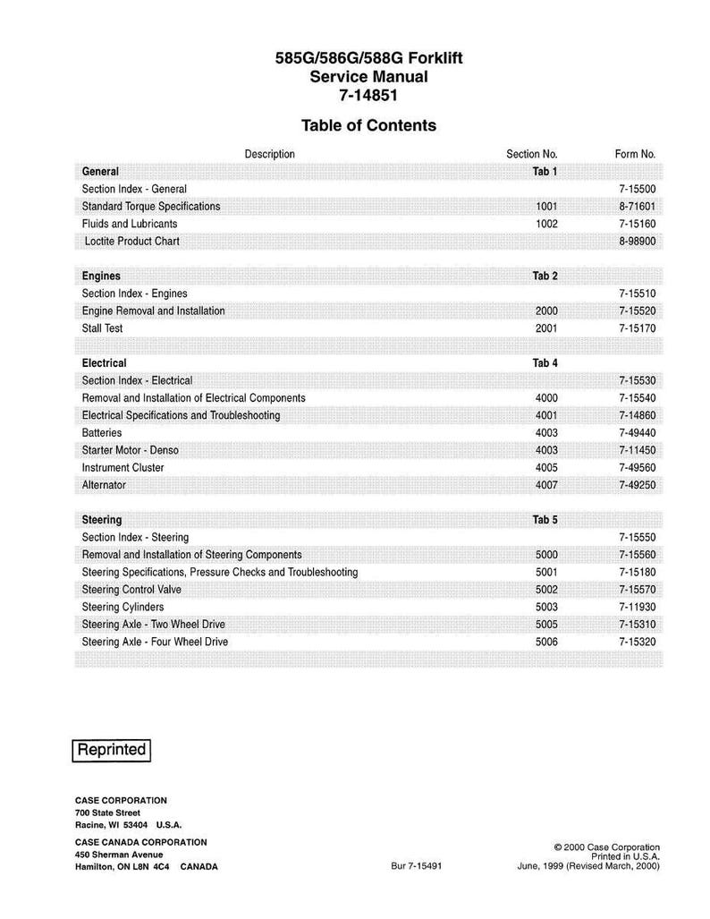 May include: A service manual for 585G/586G/588G forklifts. The table of contents lists sections on general information, engines, electrical systems, and steering. Includes specifications, removal, installation, and troubleshooting details. Printed in the USA in June 1999.