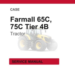 May include: A yellow and black Farmall 65C, 75C Tier 4B tractor. The word "CASE" is at the top, and "SERVICE MANUAL" is in a red rectangle at the bottom. The word "Tractor" is below the tractor model.