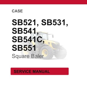 May include: A white background with the word "CASE" at the top. Below, the text reads "SB521, SB531, SB541, SB541C, SB551" with a faded image of a yellow tractor. The words "Square Baler" are below the tractor image. A red rectangle at the bottom says "SERVICE MANUAL".