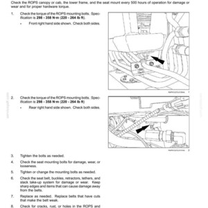 May include: Diagram of a ROPS cab and seat mount, with arrows pointing to bolts and components. Text indicates torque specifications of 220-264 lb ft. Instructions for maintenance and inspection are included.