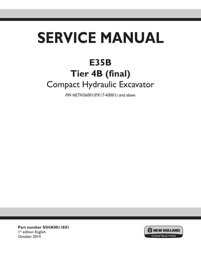 Puede incluir: Una portada de manual de servicio blanca para una excavadora hidr&aacute;ulica compacta New Holland Construction E35B Tier 4B final. El texto incluye el modelo, PIN NETN36001(PX17-40001) y superior, n&uacute;mero de pieza S5HX0011E01, 1&ordf; edici&oacute;n en ingl&eacute;s, octubre 2014.