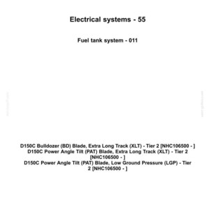 May include: White document with the "NEW HOLLAND CONSTRUCTION" logo. Text includes "Electrical systems - 55" and "Fuel tank system - 011". Also lists D150C Bulldozer and Power Angle Tilt blade specifications.