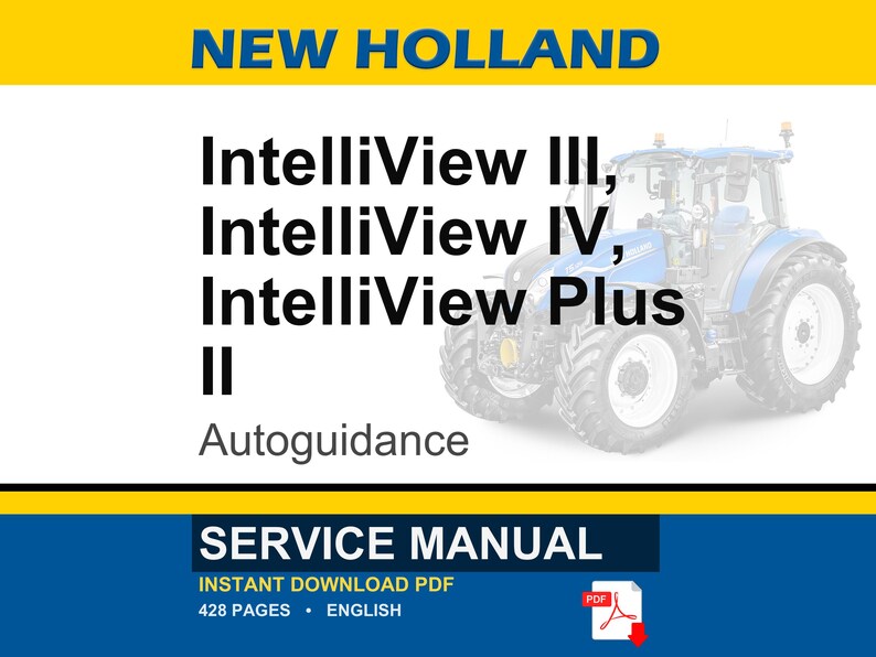May include: A digital service manual for New Holland IntelliView III, IV, Plus II tractors. The image features a blue and white tractor illustration, with the text "SERVICE MANUAL" and "INSTANT DOWNLOAD PDF".