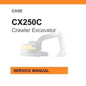 May include: A white background with the word "CASE" at the top. Below, the text "CX250C Crawler Excavator" is displayed in black. An illustration of a crawler excavator is in the center. The words "SERVICE MANUAL" are in an orange rectangle at the bottom.