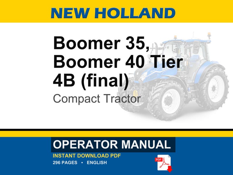 New Holland Boomer 35, Boomer 40 Tier 4B (final) Compact Tractor Operator Owners Operation Manual | Instant PDF Download image 1