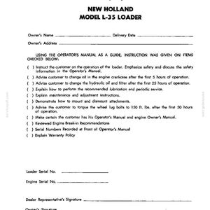 May include: A white document titled Delivery Report for a New Holland Model L-35 Loader. It includes fields for owner information, a checklist of operational instructions, maintenance tasks like oil changes, and signature lines for the dealer and owner.