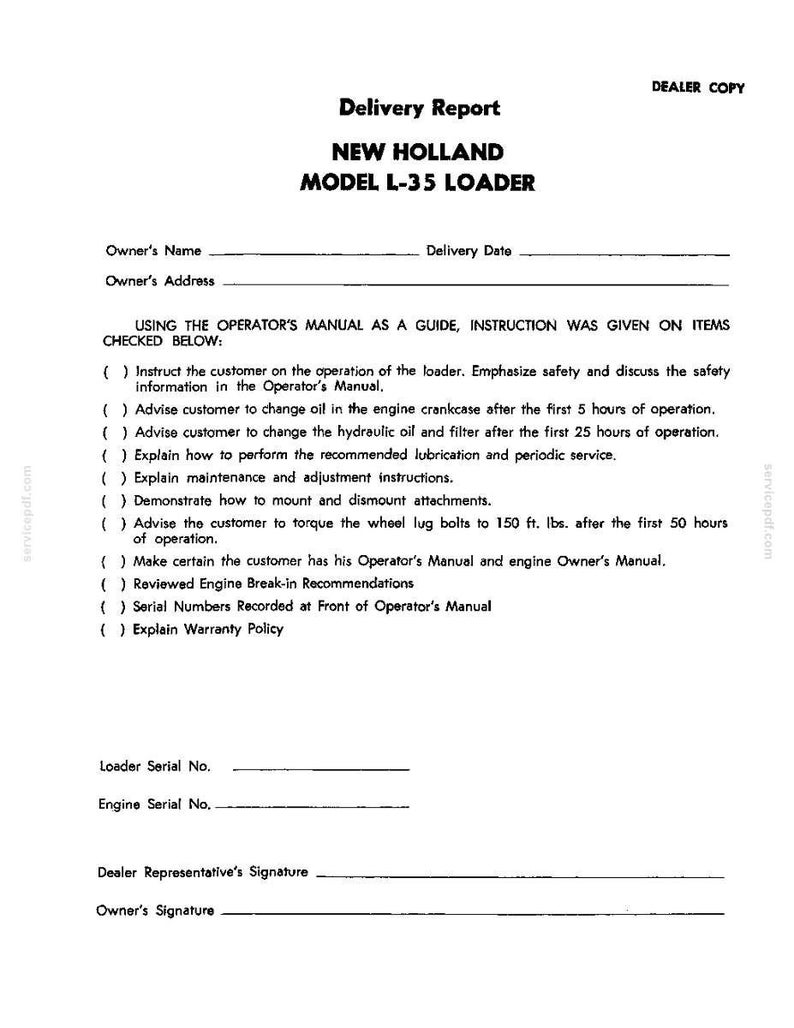 May include: A white document titled Delivery Report for a New Holland Model L-35 Loader. It includes fields for owner information, a checklist of operational instructions, maintenance tasks like oil changes, and signature lines for the dealer and owner.