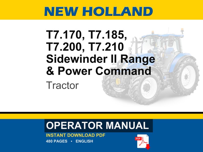 May include: An operator manual for New Holland T7.170, T7.185, T7.200, and T7.210 Sidewinder II Range & Power Command tractors. The document cover features a blue tractor illustration, yellow and blue branding, and a red PDF download icon.