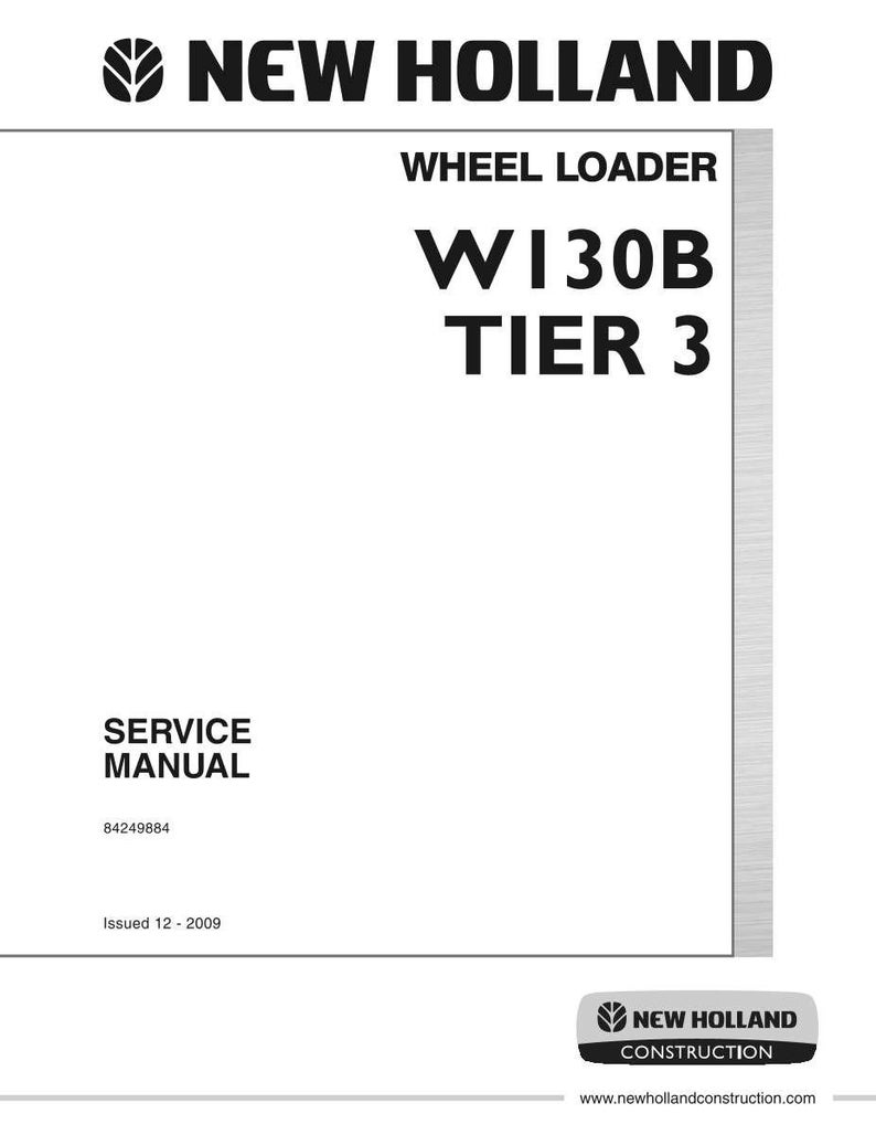 New Holland W130B Tier 3 Wheel Loader Service Repair Workshop Manual | Instant PDF Download image 3
