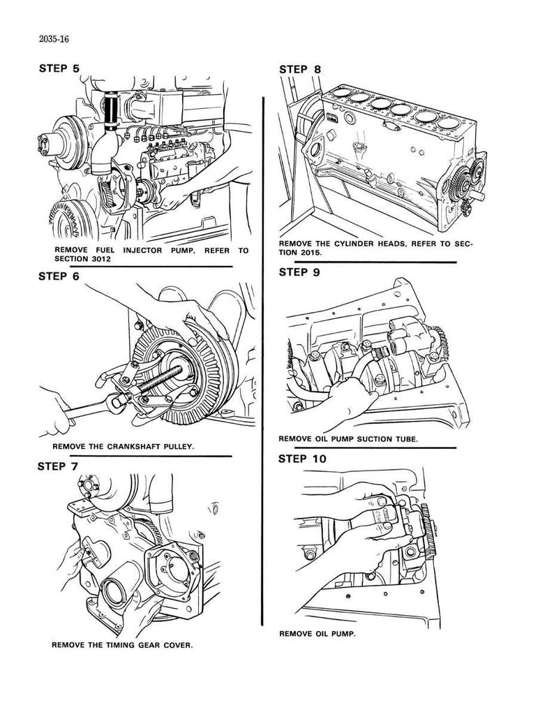 May include: A black and white diagram illustrating engine disassembly steps. The image shows various stages, including removing the fuel injector pump, cylinder heads, crankshaft pulley, timing gear cover, oil pump suction tube, and oil pump. Text labels each step.