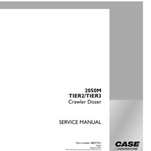 May include: A white service manual for a 2050M TIER2/TIER3 Crawler Dozer. The cover includes the text "SERVICE MANUAL" and the Case Construction logo. The part number is 48037321.