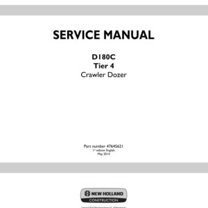 May include: A white service manual for a D180C Tier 4 Crawler Dozer. The cover features the title "SERVICE MANUAL" in bold black letters. The New Holland Construction logo is at the bottom, with the part number and edition details.