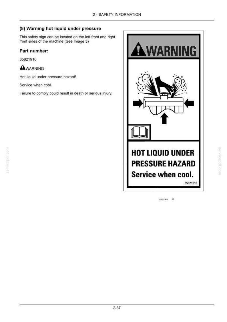 May include: A rectangular safety sign with a black border and white background. It features a warning icon of a hand opening a pressurized cap with spraying liquid, a book icon, and the text: WARNING, HOT LIQUID UNDER PRESSURE HAZARD, Service when cool.