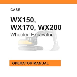 May include: White background with an orange header and footer. The text reads "CASE" and lists "WX150, WX170, WX200 Wheeled Excavator." Below is an illustration of the excavator. An orange rectangle at the bottom says "OPERATOR MANUAL."