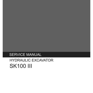 May include: A Kobelco service manual for a hydraulic excavator model SK100 III. The cover is dark gray with white text reading Kobelco, Service Manual, Hydraulic Excavator, SK100 III, and includes the text Applicable: SK100 III YW2801- S5YW0002E-00 04/04.