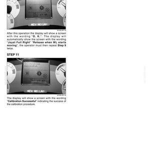 May include: A technical manual page showing two black and white images of a New Holland vehicle dashboard display. The screens show text prompts including O.K., Joyst Full Right, and Calibration Successful, along with various icons and numerical data.