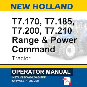 Puede incluir: Un manual del operador para tractores New Holland T7.170, T7.185, T7.200 y T7.210 Range & Power Command. La portada presenta un tractor azul, el texto NEW HOLLAND, los n&uacute;meros de modelo y las palabras OPERATOR MANUAL en un dise&ntilde;o blanco y azul.