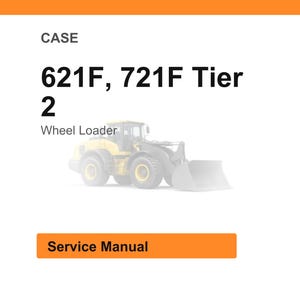 May include: Image of a CASE wheel loader service manual. The text on the image reads "CASE 621F, 721F Tier 2 Wheel Loader Service Manual". The image has an orange banner at the top and bottom.