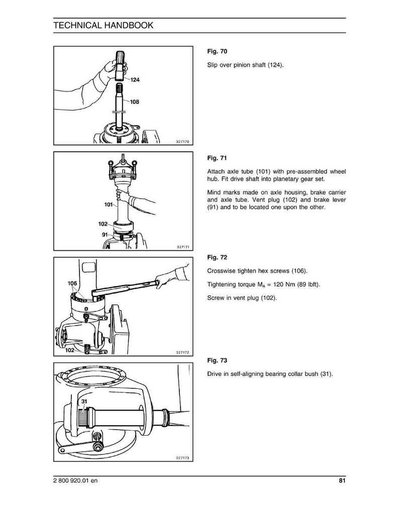 Puede incluir: Una p&aacute;gina de manual t&eacute;cnico con diagramas que ilustran los pasos de montaje mec&aacute;nico. Las figuras 70-73 muestran instrucciones detalladas para fijar piezas, incluyendo tubos de eje, tornillos y casquillos de cojinete. El texto incluye especificaciones de par en Nm.