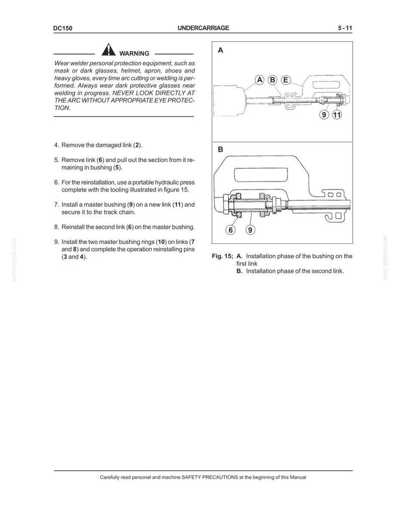 May include: Diagram from a manual showing undercarriage components, including links, bushings, and rings. The image includes text with safety warnings and instructions for removing and reinstalling parts. The diagram is labeled with letters and numbers.