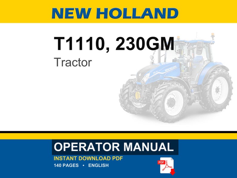 New Holland T1110, 230GM Tractor Operator Owners Operation Manual | Instant PDF Download image 1