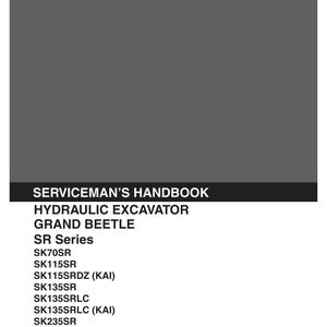 Pode incluir: Um manual cinza e preto intitulado KOBELCO SERVICEMAN'S HANDBOOK HYDRAULIC EXCAVATOR GRAND BEETLE SR Series. Lista os modelos SK70SR, SK115SR, SK115SRDZ (KAI), SK135SR, SK135SRLC, SK135SRLC (KAI) e SK235SR com n&uacute;meros de s&eacute;rie aplic&aacute;veis.