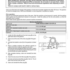May include: A maintenance guide for a gearbox, detailing oil change procedures. Includes a diagram with numbered parts and specifications for CASE AKCELA GEAR 135 H EP LS oil. Instructions cover draining, cleaning, and refilling the gearbox.