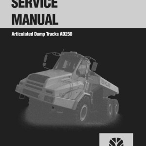 May include: A service manual cover featuring a grayscale image of an articulated dump truck. The title "SERVICE MANUAL" is at the top, with "Articulated Dump Trucks AD250" below. The New Holland Construction logo is at the bottom.