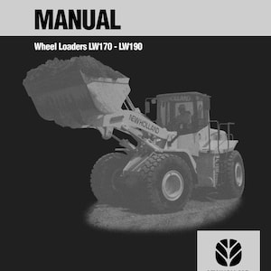 May include: A service manual for New Holland Wheel Loaders LW170 - LW190. The image shows a wheel loader with a full bucket. The New Holland Construction logo is in the bottom right corner. The text "SERVICE MANUAL" is at the top.