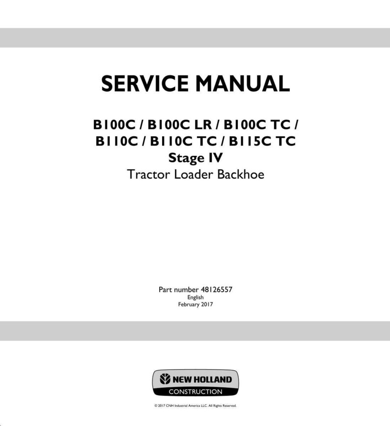 May include: A white service manual cover with black text. The title "SERVICE MANUAL" is at the top. Below are model numbers and "Stage IV Tractor Loader Backhoe." The New Holland Construction logo is at the bottom.