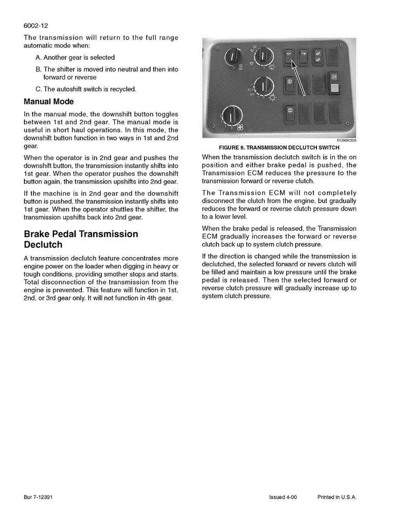 May include: A detailed diagram of a control panel with various switches and buttons, including a transmission declutch switch. The text "FIGURE 9. TRANSMISSION DECLUTCH SWITCH" is visible. The panel is likely part of heavy machinery.