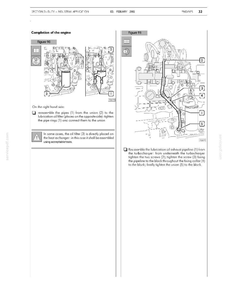 May include: Diagrams of engine components with labels and instructions. Figure 90 shows the assembly of pipes and oil filter. Figure 91 illustrates the reassembly of the lubrication oil exhaust pipeline, including screws and collars. Text includes "Completion of the engine."