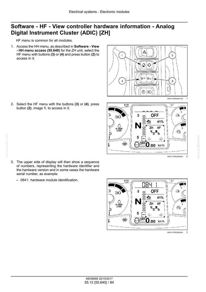 Puede incluir: Diagrama de un cuadro de instrumentos digital con botones y pantallas. La pantalla muestra lecturas y el texto "OFF" y "0841". El documento proporciona instrucciones para acceder al men&uacute; HF.