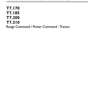 May include: An operator's manual for New Holland Agriculture tractors, models T7.170, T7.185, T7.200, and T7.210, featuring Range Command and Power Command systems. The document is the 6th edition from August 2015, part number 47893055, replacing 47771009.