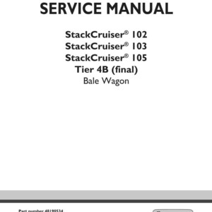 May include: A white service manual cover with the title "SERVICE MANUAL" in bold black letters. Below, it lists "StackCruiser" models and "Tier 4B (final) Bale Wagon." The New Holland Agriculture logo is in the bottom right.